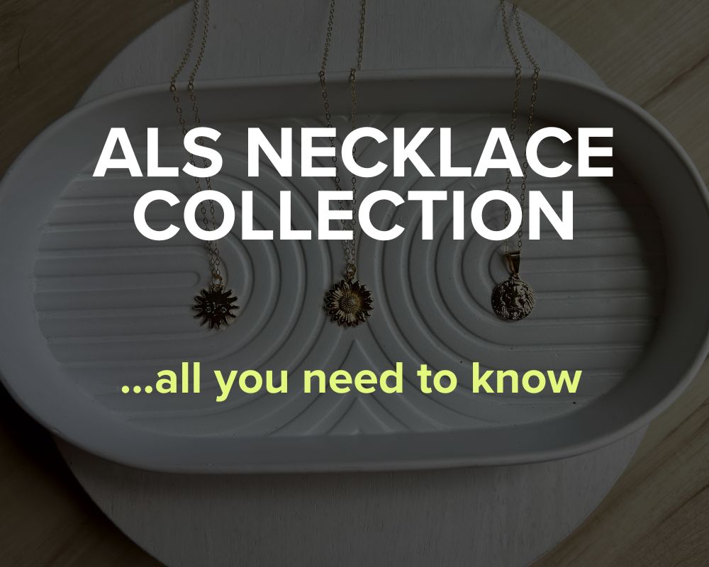 The ALS Necklace Collection: All You Need to Know