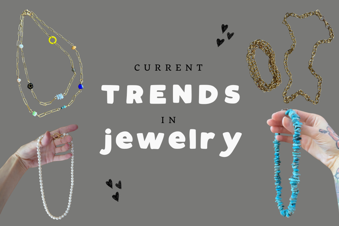Current trends in Jewelry