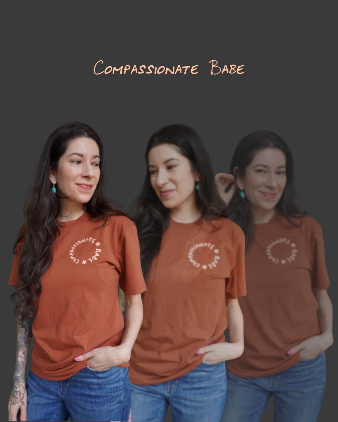 Compassionate Babe T-Shirt